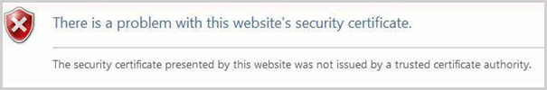 "There is a problem with this websites security certificate" notification