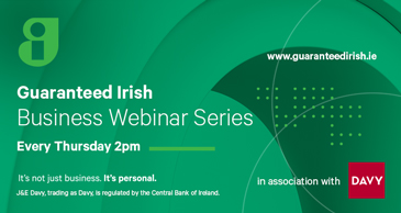 Guaranteed Irish Business Webinar Series